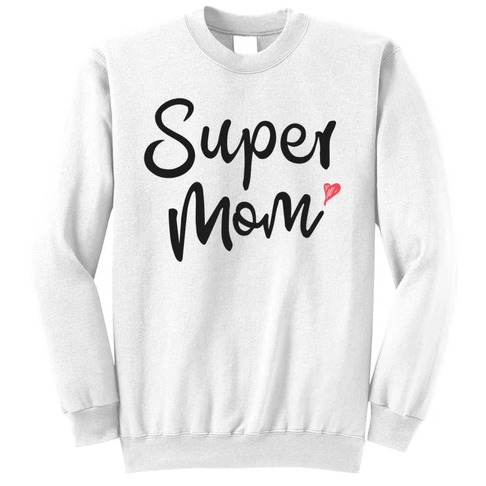 Super Mom Heart Cute Mother's Day Sweatshirt