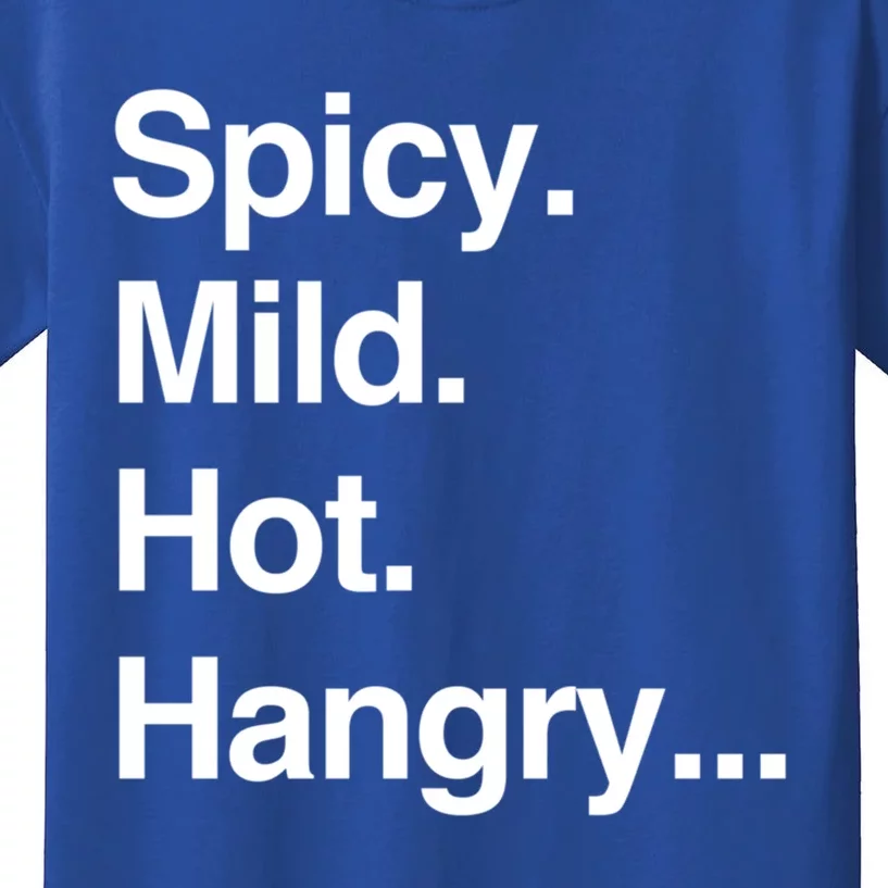 Spicy Mild Hot Hangry Cute Funny Gift Kids T-Shirt