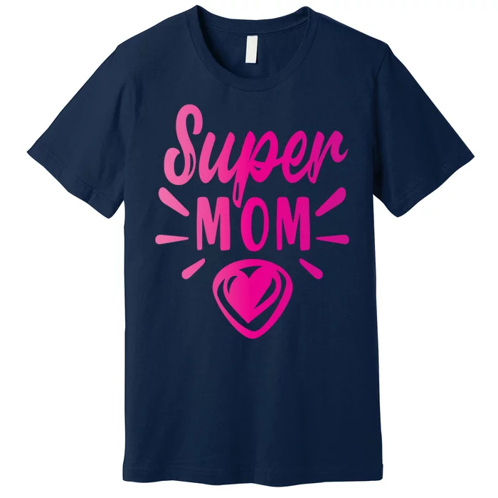 Super Mom Heart Gift Premium T-Shirt