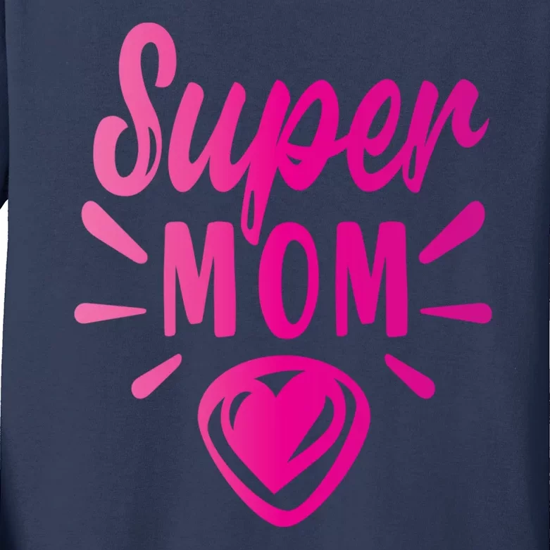 Super Mom Heart Gift Kids Long Sleeve Shirt