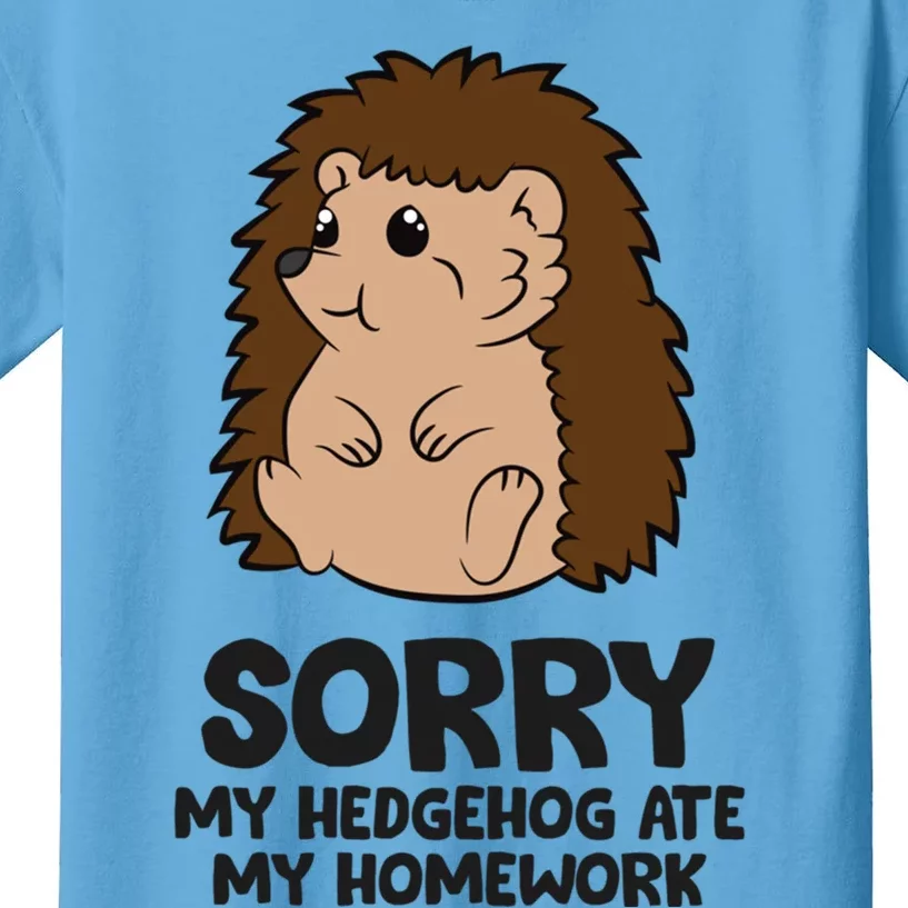 Sorry My Hedgehog Ate My Homework School Hedgehog Meaningful Gift Kids T-Shirt