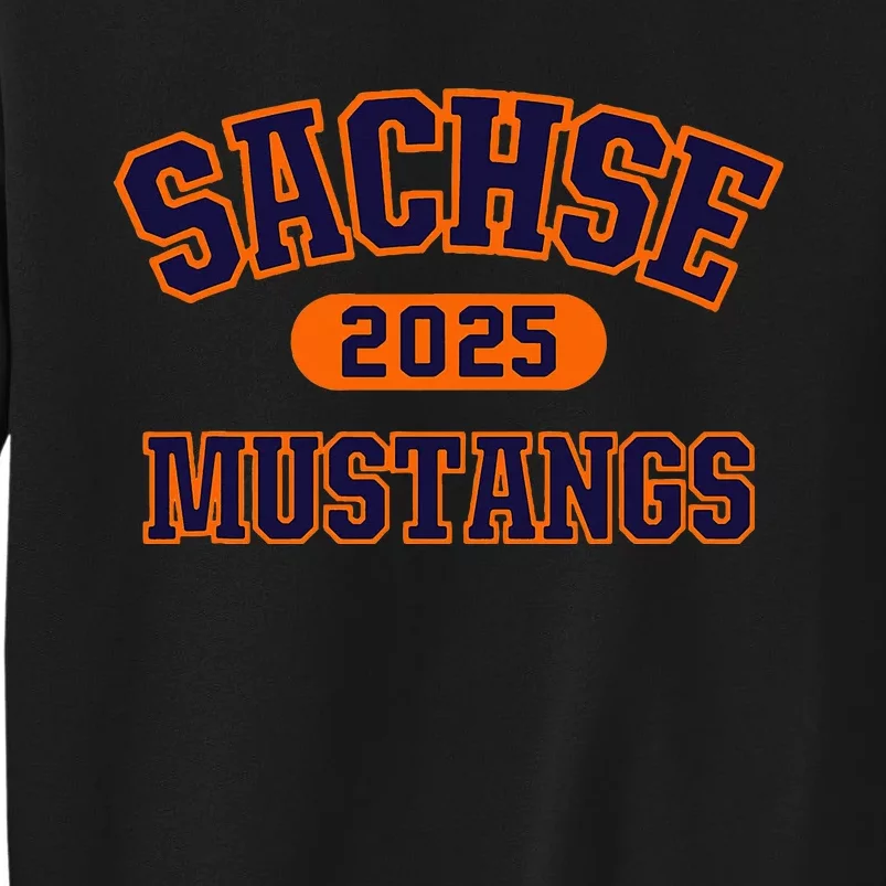 Sachse Mustangs High School Arch 2025 Tall Sweatshirt