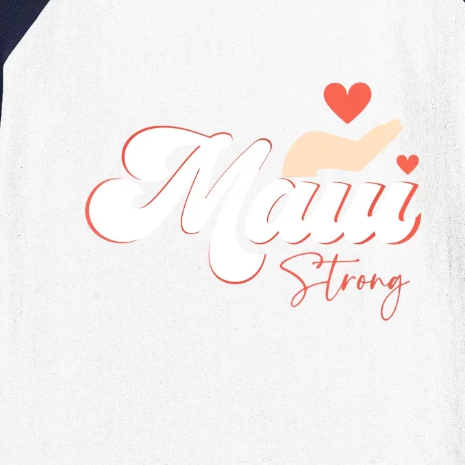 Strong Maui Hawaii Island I Love Hawaii Gift Baseball Sleeve Shirt