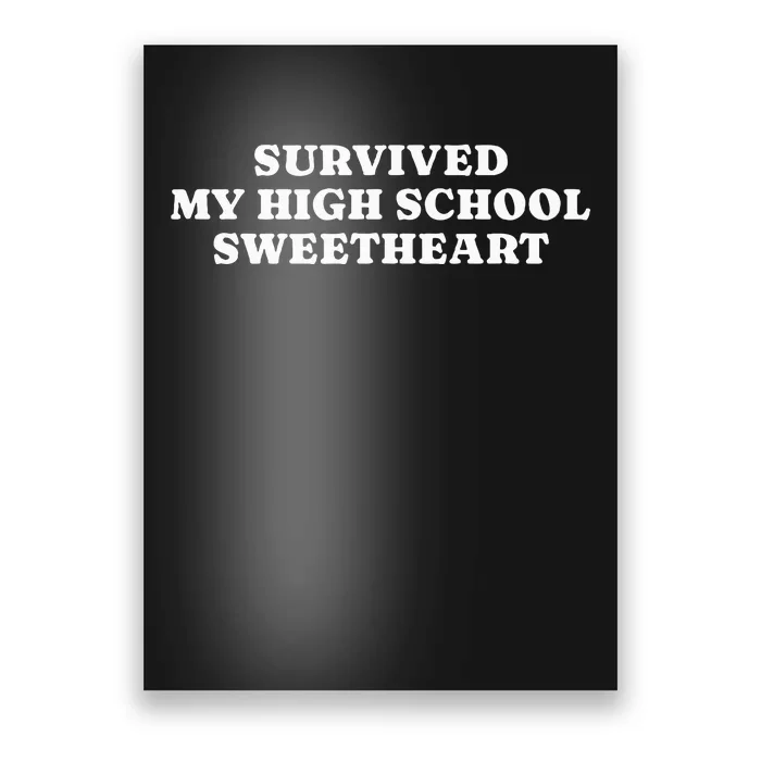 Survived My High School Sweetheart Funny Aesthetic Poster