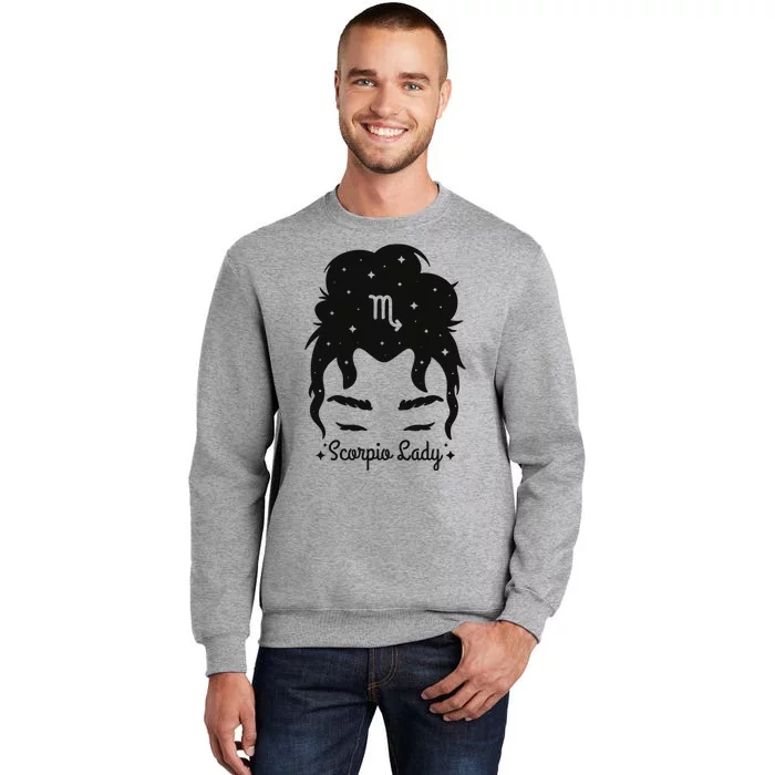 Scorpio Messy Hair Bun Birthday Gift Tall Sweatshirt