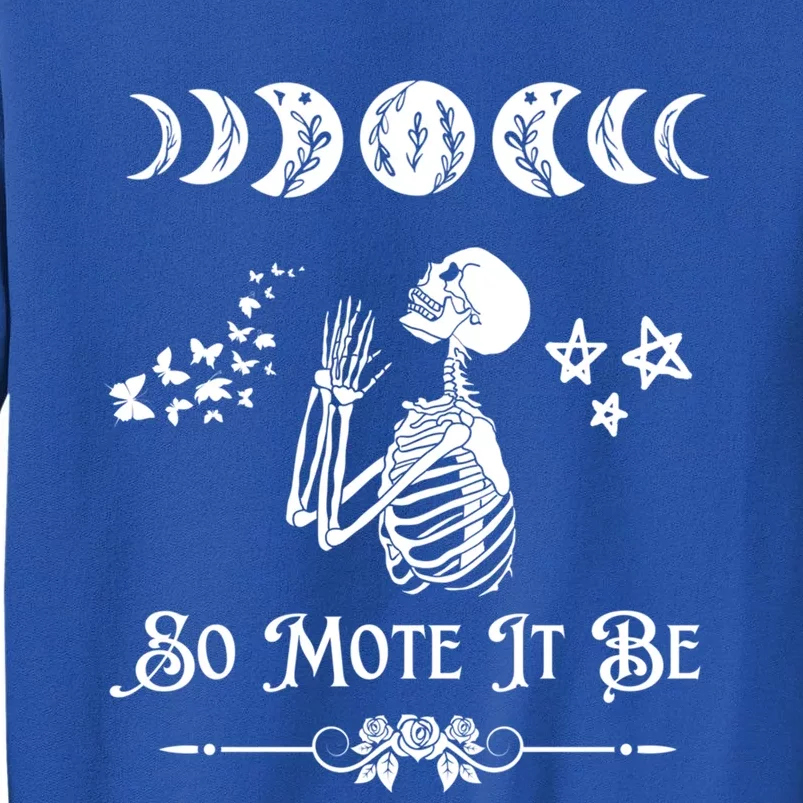 So Mote It Be Goth Moon Phase Witch Pagan Wicca Moon Phase Gift Tall Sweatshirt