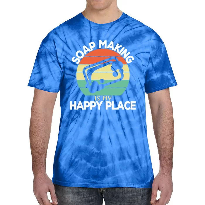 Soap Making Is My Happy Place Soap Maker Homemade Soap Gift Tie-Dye T-Shirt