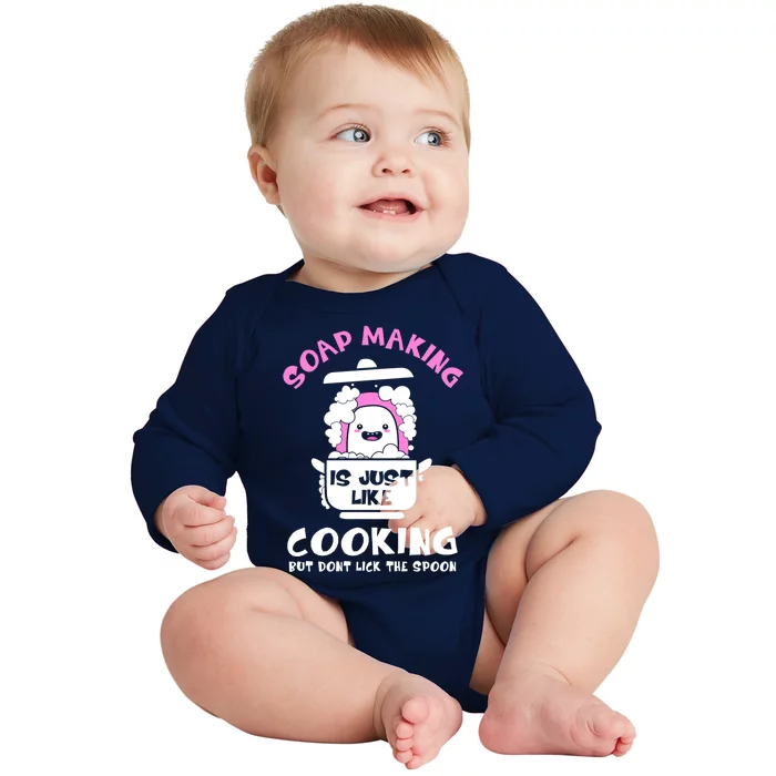 Soap Making Is Just Like Cooking Funny Soap Maker Gift Baby Long Sleeve Bodysuit