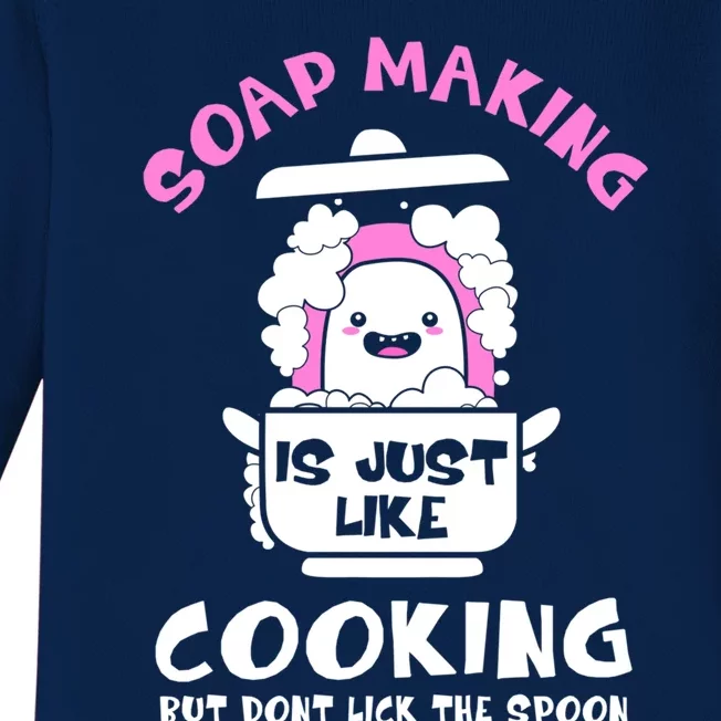 Soap Making Is Just Like Cooking Funny Soap Maker Gift Baby Long Sleeve Bodysuit