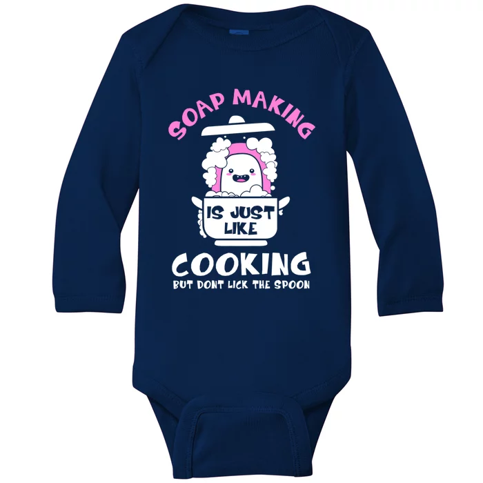 Soap Making Is Just Like Cooking Funny Soap Maker Gift Baby Long Sleeve Bodysuit