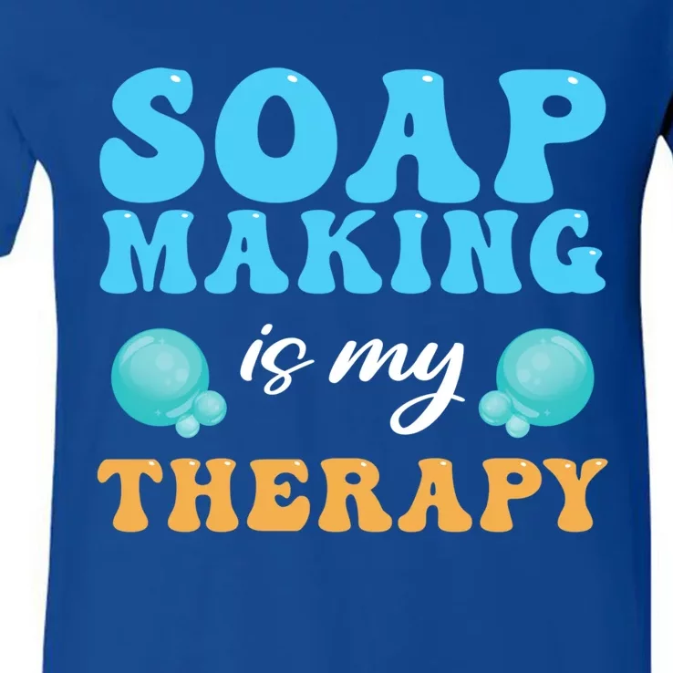 Soap Making Is My Therapy Soap Maker Gift V-Neck T-Shirt