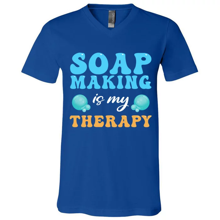 Soap Making Is My Therapy Soap Maker Gift V-Neck T-Shirt