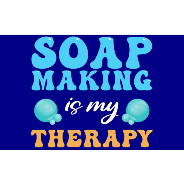 Soap Making Is My Therapy Soap Maker Gift Bumper Sticker