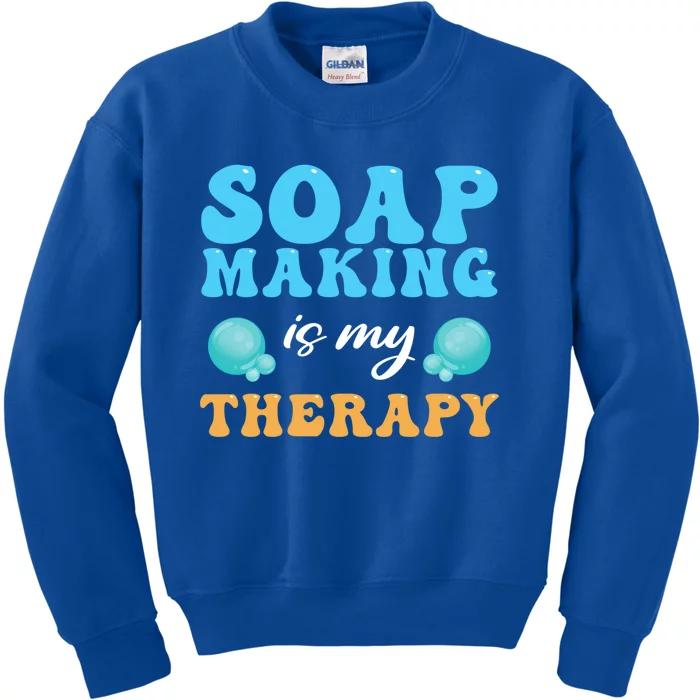 Soap Making Is My Therapy Soap Maker Gift Kids Sweatshirt