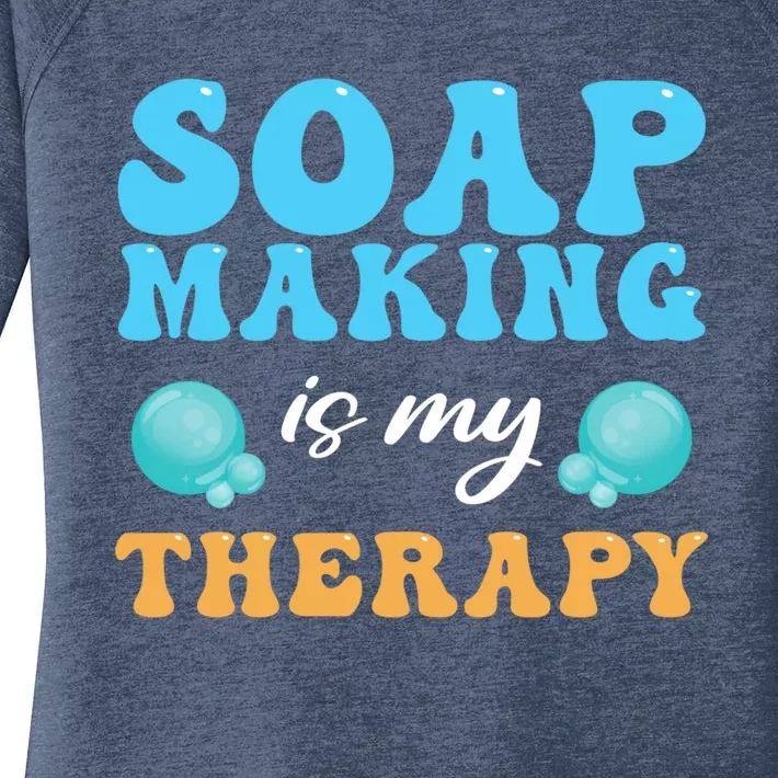 Soap Making Is My Therapy Soap Maker Gift Women's Perfect Tri Tunic Long Sleeve Shirt