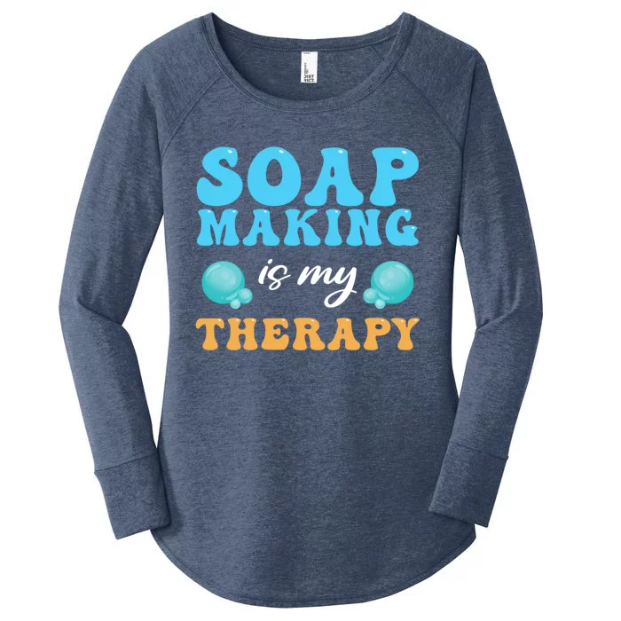 Soap Making Is My Therapy Soap Maker Gift Women's Perfect Tri Tunic Long Sleeve Shirt