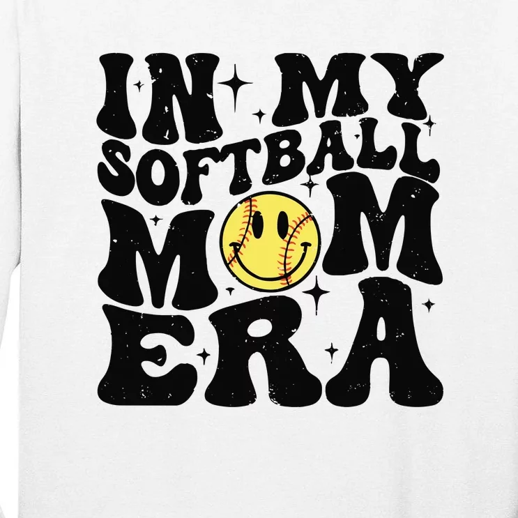 Softball Mom In My Softball Mom Era Tall Long Sleeve T-Shirt