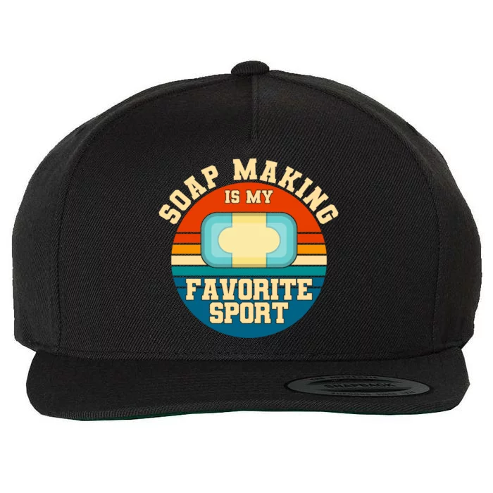 Soap Making Is My Favorite Sport Retro Soap Maker Cool Gift Wool Snapback Cap