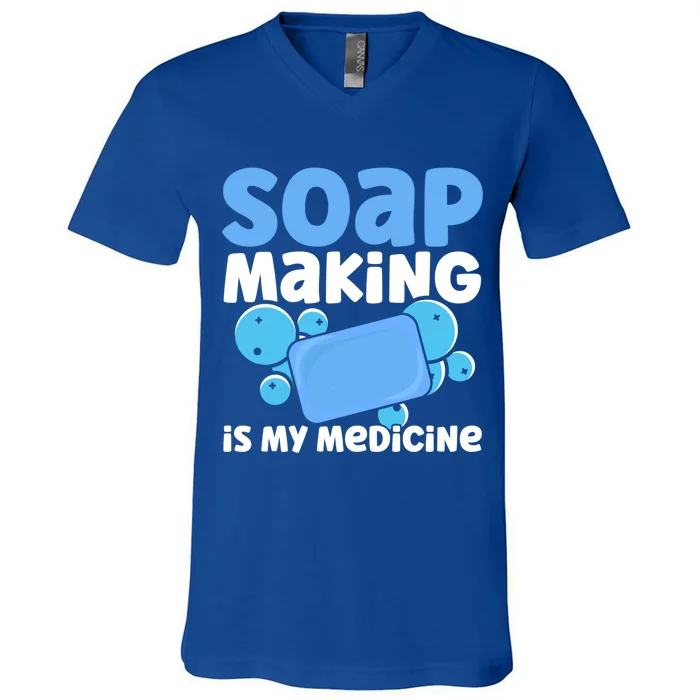 Soap Making Is My Medicine Homemade Soap Maker Gift V-Neck T-Shirt