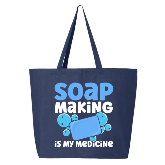 Soap Making Is My Medicine Homemade Soap Maker Gift 25L Jumbo Tote