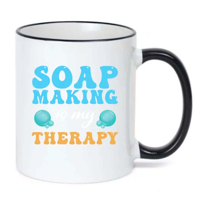 Soap Making Is My Therapy Soap Maker Funny Gift Black Color Changing Mug