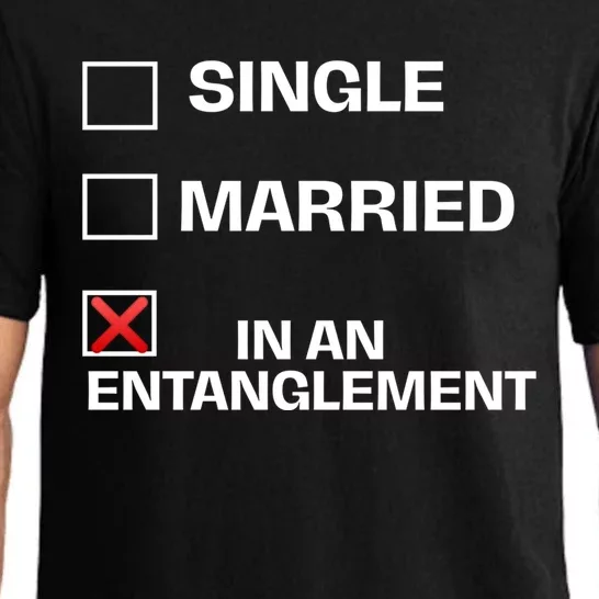 Single Married In An Entanglet Funny Relationship Gift Pajama Set