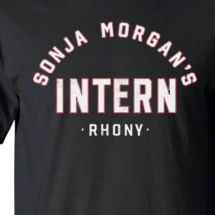 Sonja MorganS Intern Real Housewives Tall T-Shirt