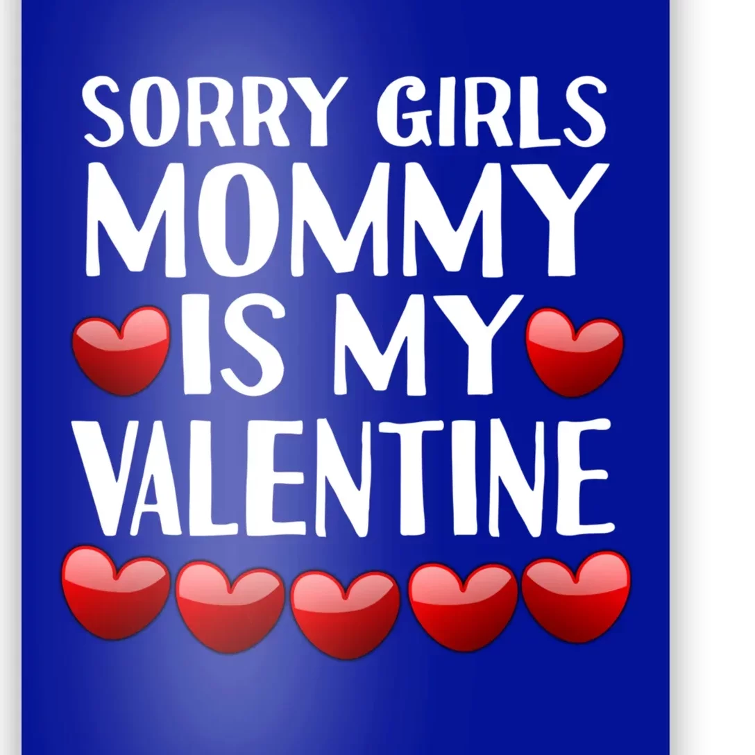 Sorry Mommy Is My Valentine Mom Son Valentines Day Fun Gift Poster