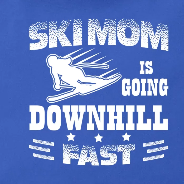 Ski Mom Is Going Downhill Fast Skiers Skiing Gift Zip Tote Bag