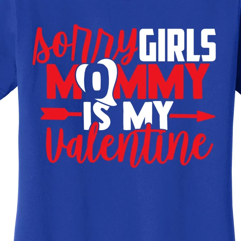 Sorry Mommy Is My Valentines Day Mom Son Gift Women's T-Shirt