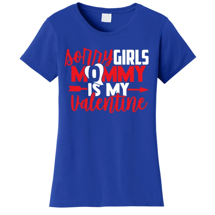 Sorry Mommy Is My Valentines Day Mom Son Gift Women's T-Shirt