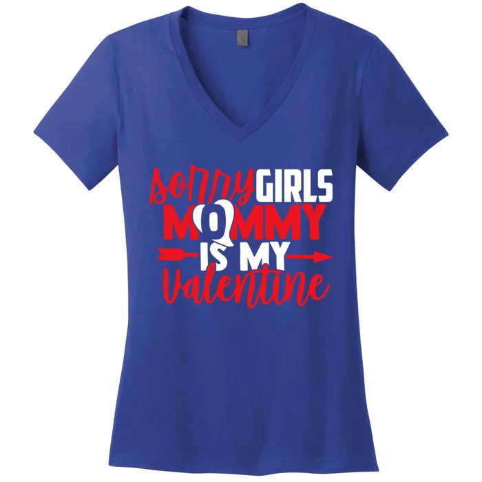 Sorry Mommy Is My Valentines Day Mom Son Gift Women's V-Neck T-Shirt