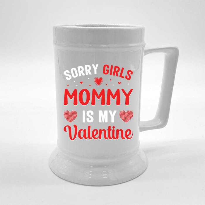 Sorry Mommy Is My Valentines Day Mom Son Gift Front & Back Beer Stein