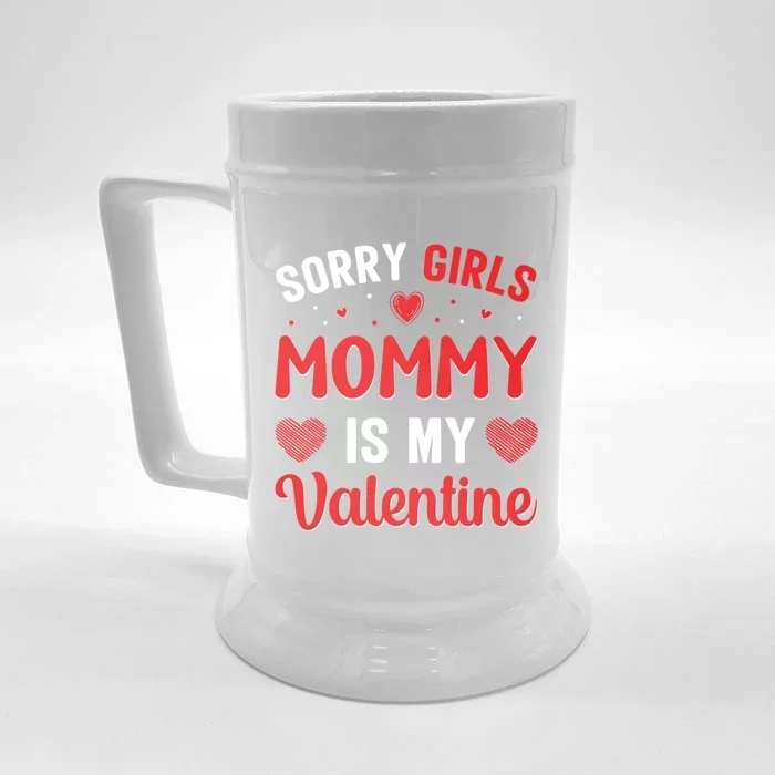 Sorry Mommy Is My Valentines Day Mom Son Gift Front & Back Beer Stein