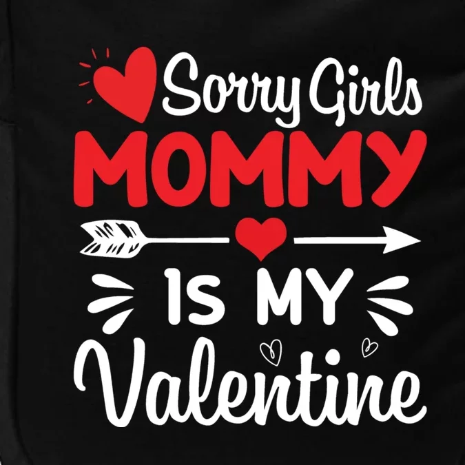 Sorry Mommy Is My Valentines Day Mom Son Gift Impact Tech Backpack