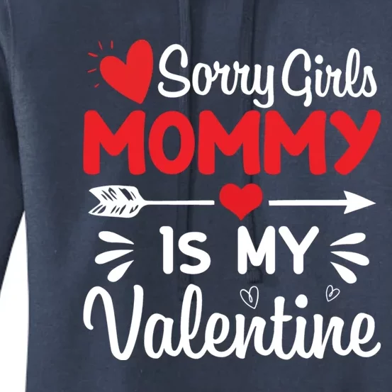 Sorry Mommy Is My Valentines Day Mom Son Gift Women's Pullover Hoodie