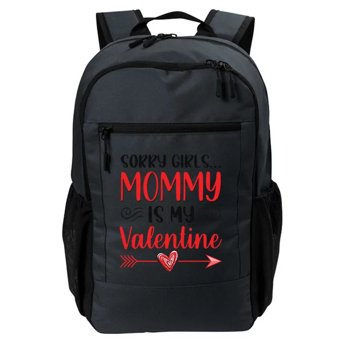 Sorry Mommy Is My Valentines Day Mom Son Gift Daily Commute Backpack