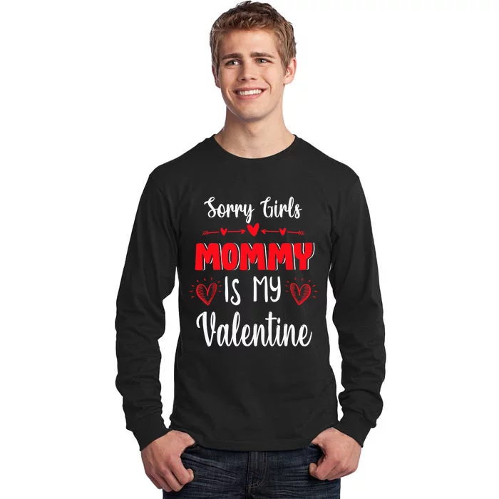 Sorry Mommy Is My Valentines Day Mom Boy Son Gifts Tall Long Sleeve T-Shirt