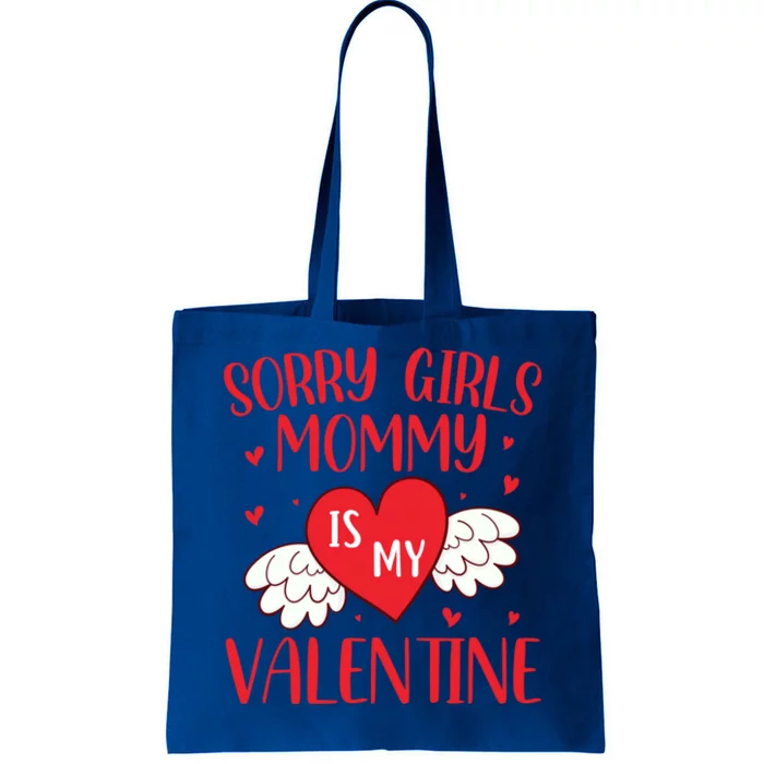 Sorry Mommy Is My Valentines Day Mom Son Meaningful Gift Tote Bag