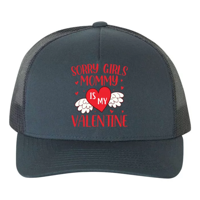 Sorry Mommy Is My Valentines Day Mom Son Meaningful Gift Yupoong Adult 5-Panel Trucker Hat