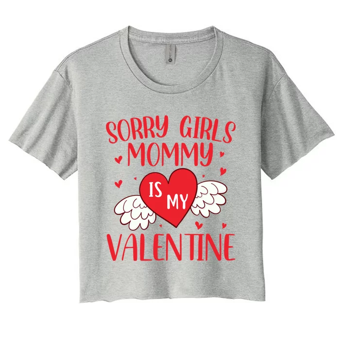 Sorry Mommy Is My Valentines Day Mom Son Meaningful Gift Women's Crop Top Tee