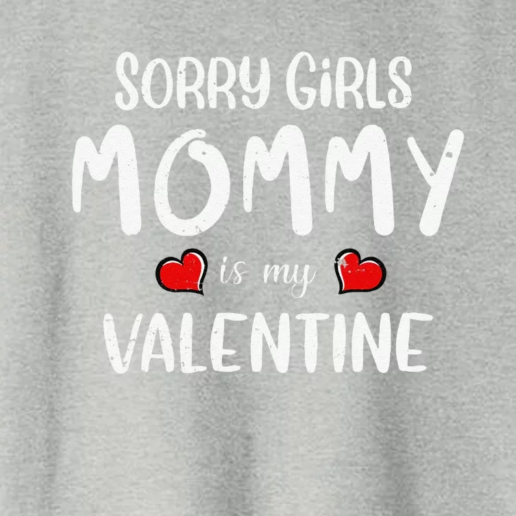 Sorry Mommy Is My Valentine Outfit Funny Hims Gift Women's Crop Top Tee