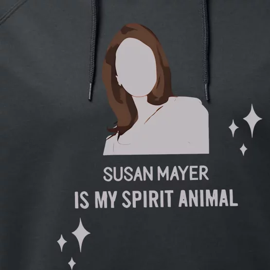 Susan Mayer Is My Spirit Animal Performance Fleece Hoodie