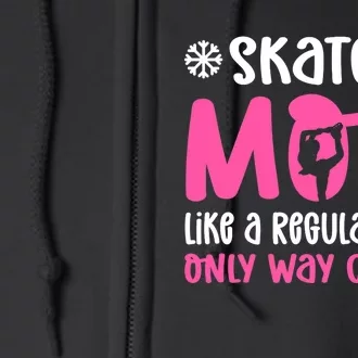 Skater Mom. Ice Skating Full Zip Hoodie