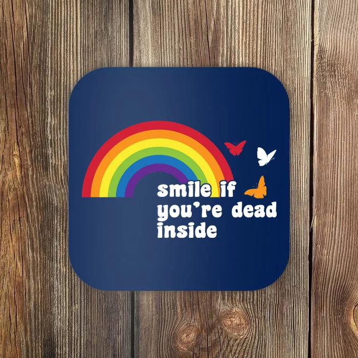 Smile If You're Dead Inside Coaster