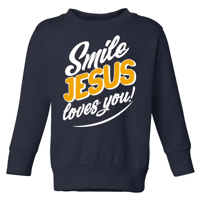 Smile Jesus Loves You! Toddler Sweatshirt