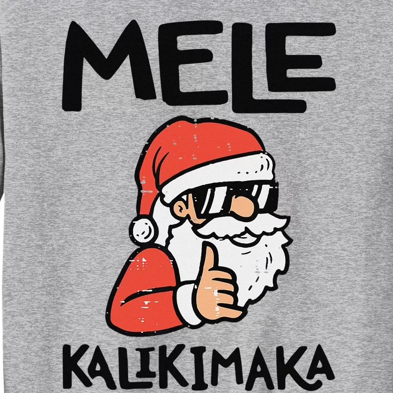 Santa Mele Kalikimaka Hawaiian Christmas Xmas Tall Sweatshirt