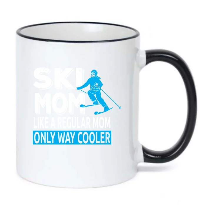 Ski Mom Like A Regular Dad Only Way Cooler Skiing Sweatshir Black Color Changing Mug