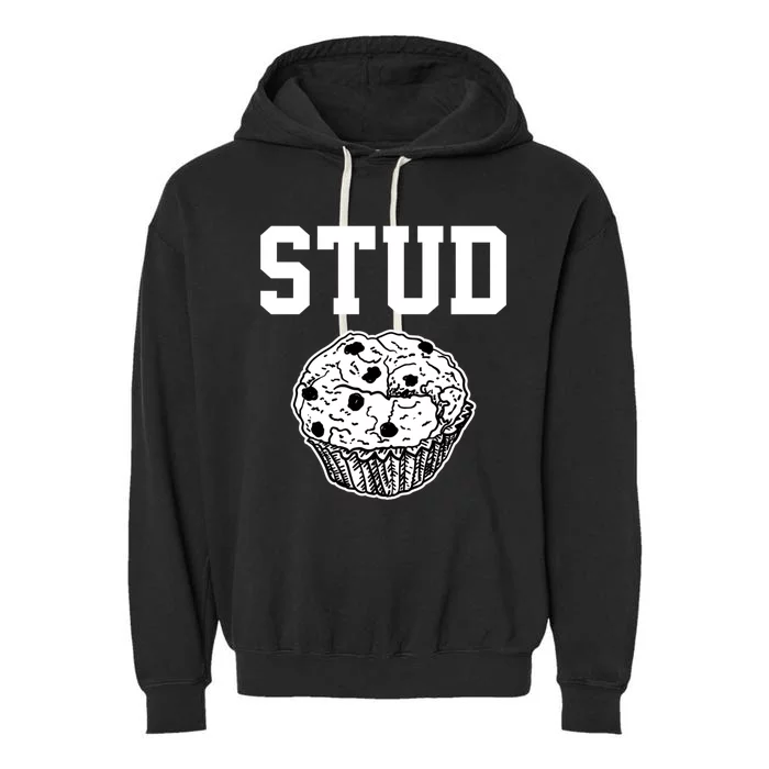 Stud Muffin Ladies Bachelor Sex Appeal Humor Gift Garment-Dyed Fleece Hoodie