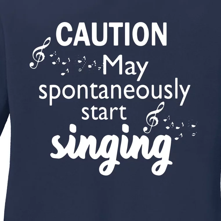 Singing Music Lover T Gift Caution May Start Singing Ladies Long Sleeve Shirt